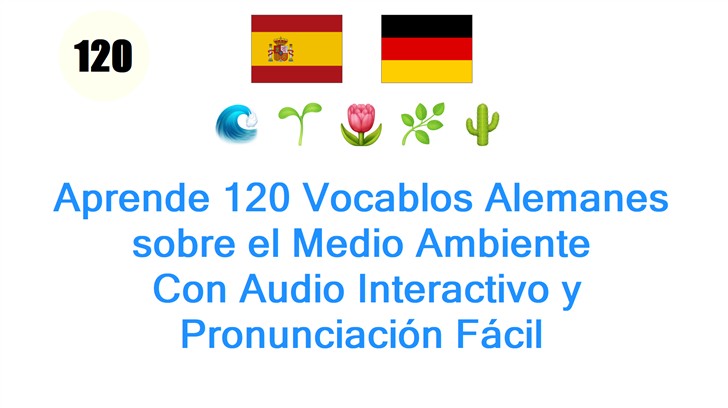 Aprende 120 Vocablos Alemanes sobre el Medio Ambiente: Con Audio Interactivo y Pronunciación Fácil